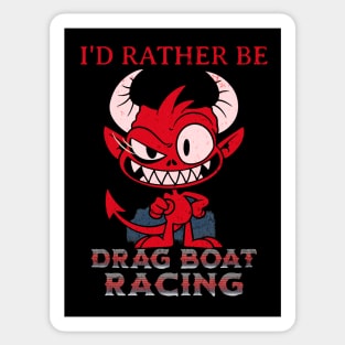 I'd Rather Be Drag Boat Racing Funny Sticker